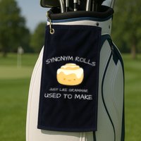 Synonym Rolls Just Like Grammar Used To Make English Teacher Golf Towel