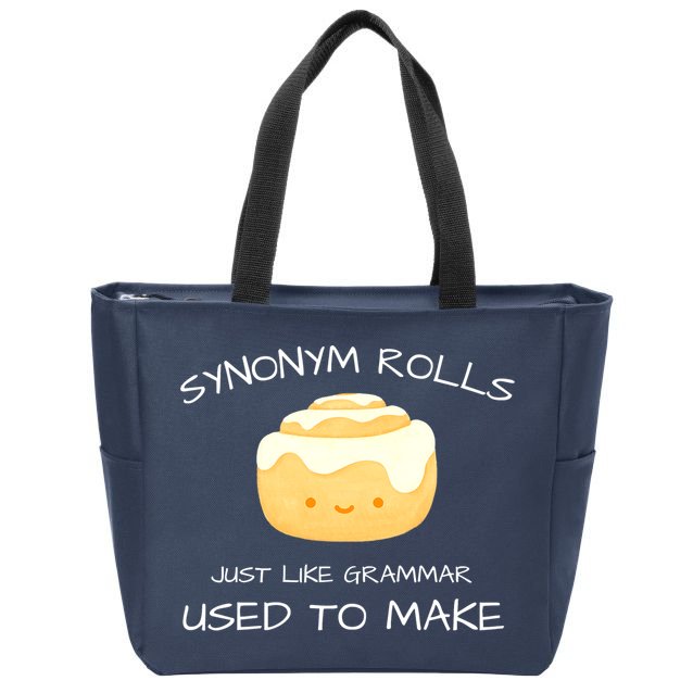 Synonym Rolls Just Like Grammar Used To Make English Teacher Zip Tote Bag