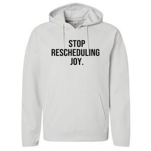 Stop Rescheduling Joy Performance Fleece Hoodie