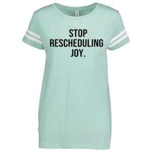 Stop Rescheduling Joy Enza Ladies Jersey Football T-Shirt