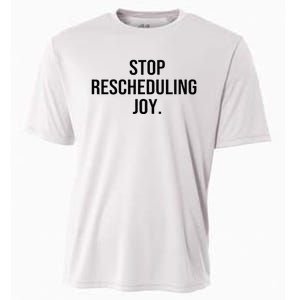 Stop Rescheduling Joy Cooling Performance Crew T-Shirt