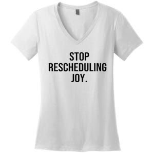 Stop Rescheduling Joy Women's V-Neck T-Shirt