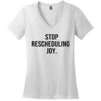 Stop Rescheduling Joy Women's V-Neck T-Shirt