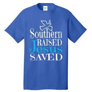 Southern Raised Jesus Saved Me Country Christian Religious Gift Tall T-Shirt