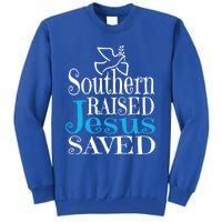 Southern Raised Jesus Saved Me Country Christian Religious Gift Tall Sweatshirt