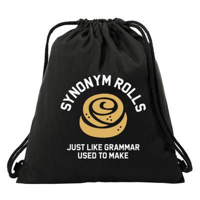 Synonym Rolls Just Like Grammar Used To Make Humor Drawstring Bag