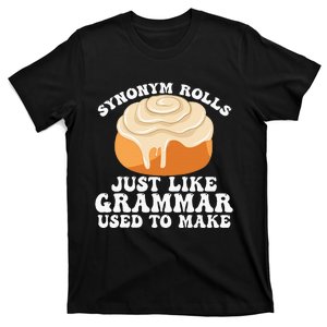 Synonym Rolls Just Like Grammar Used To Make T-Shirt