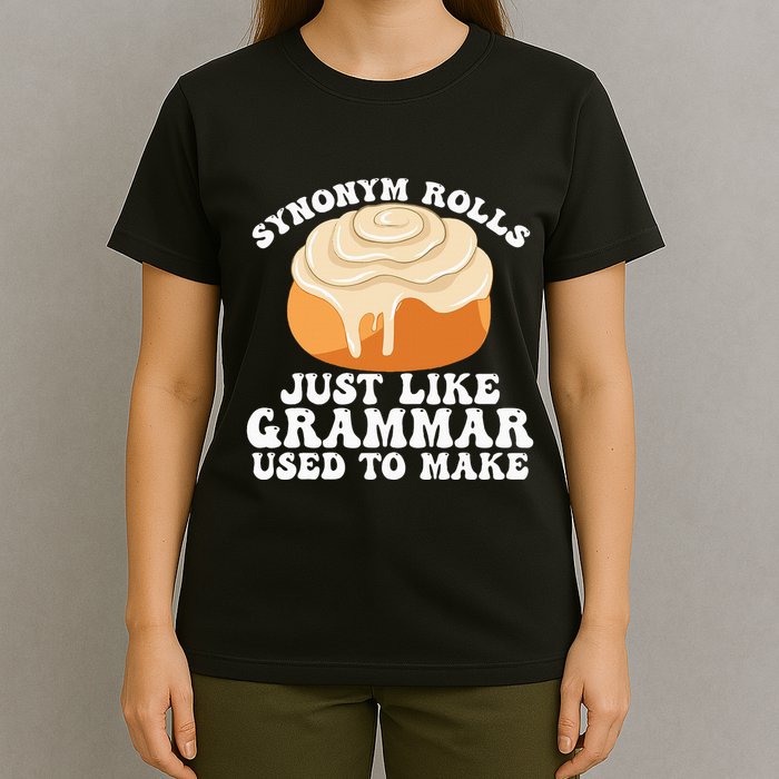 Synonym Rolls Just Like Grammar Used To Make T-Shirt