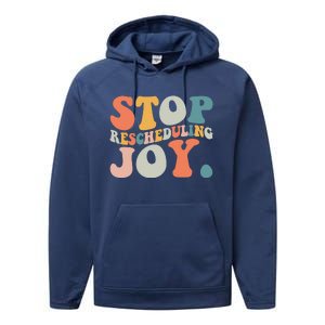 Stop Rescheduling Joy Performance Fleece Hoodie