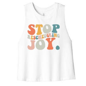 Stop Rescheduling Joy Women's Racerback Cropped Tank