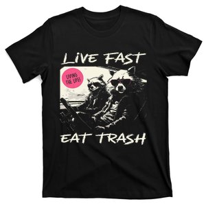 Sunset Raccoon Live Fast Eat Trash And Get Hit By A Car T-Shirt