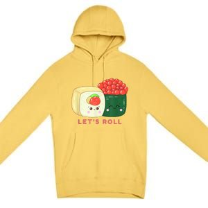 Sushi Roll Lets Roll Funny Japanese Design Premium Pullover Hoodie