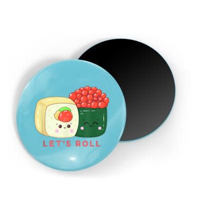 Sushi Roll Lets Roll Funny Japanese Design Magnet