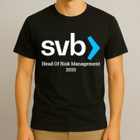 SVB Risk Management Team Svb Risk Management Department T-Shirt