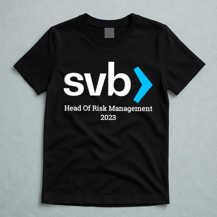 SVB Risk Management Team Svb Risk Management Department T-Shirt