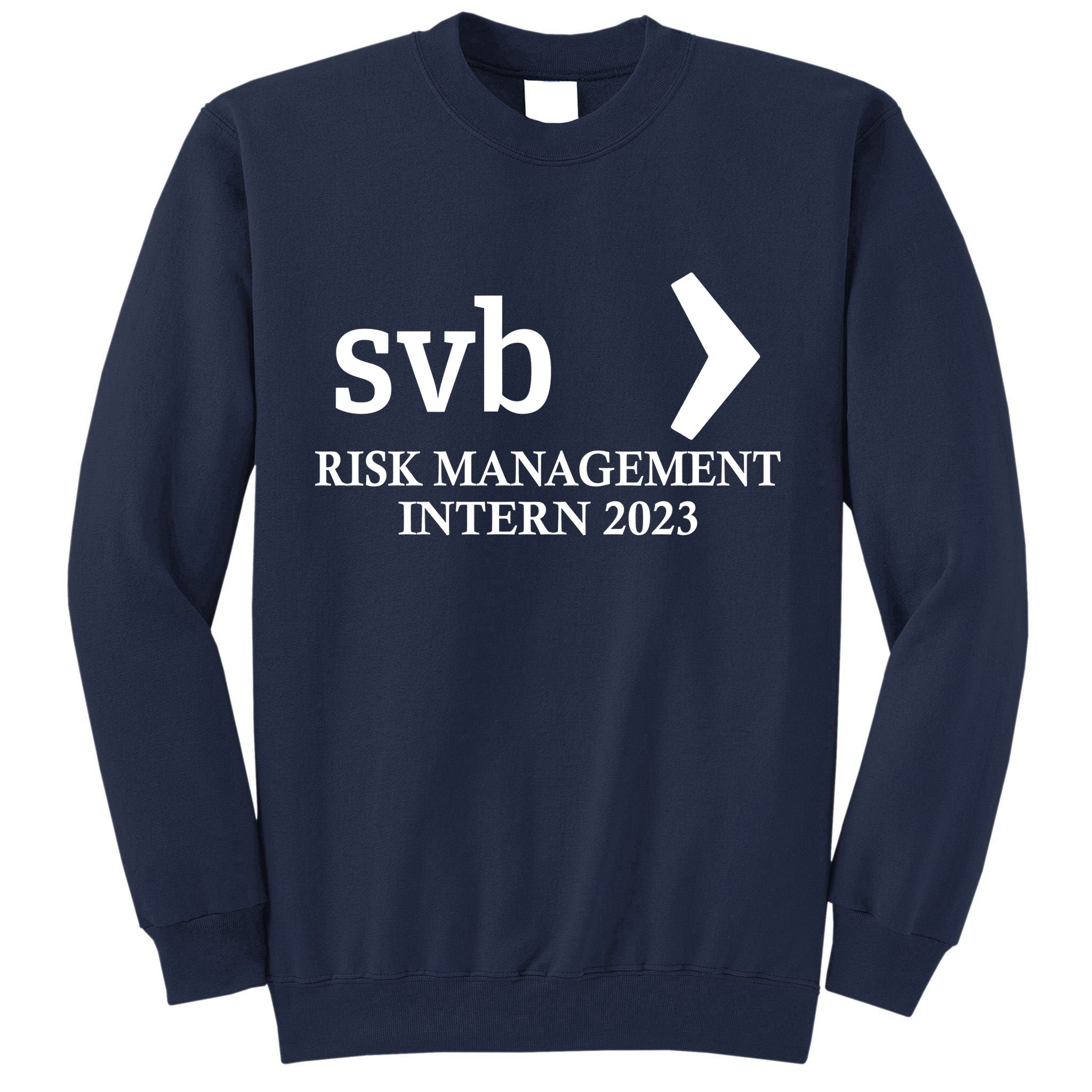 SVB Risk Management Intern Department Dept Team 2023 Tall Sweatshirt