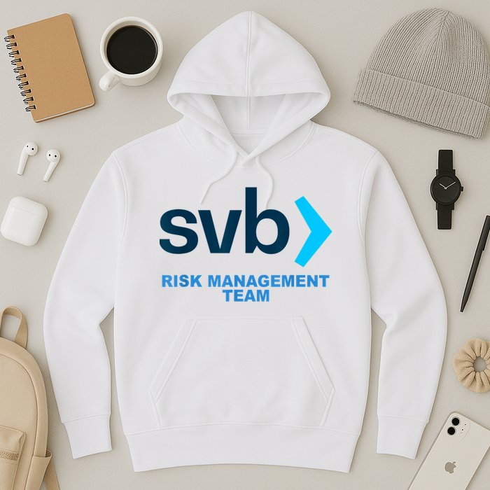 SVB Risk Management Team Funny Svb Hoodie
