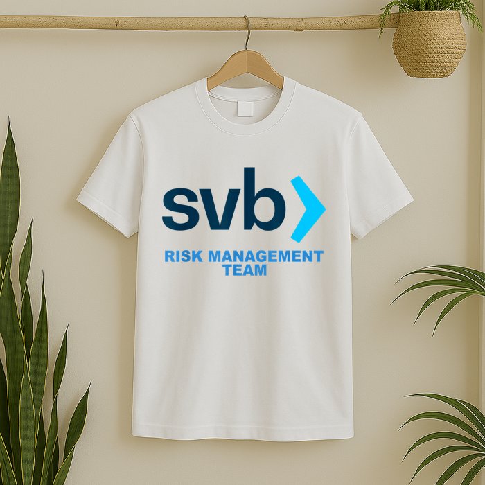 SVB Risk Management Team Funny Svb T-Shirt