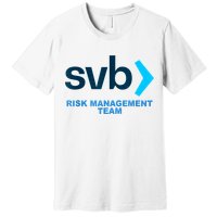 SVB Risk Management Team Funny Svb Premium T-Shirt