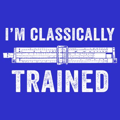 Slide Rule Mechanical Analog IM Classically Trained Gift T-Shirt