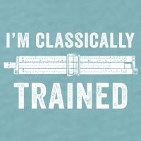 Slide Rule Mechanical Analog IM Classically Trained Gift Sueded Cloud Jersey T-Shirt