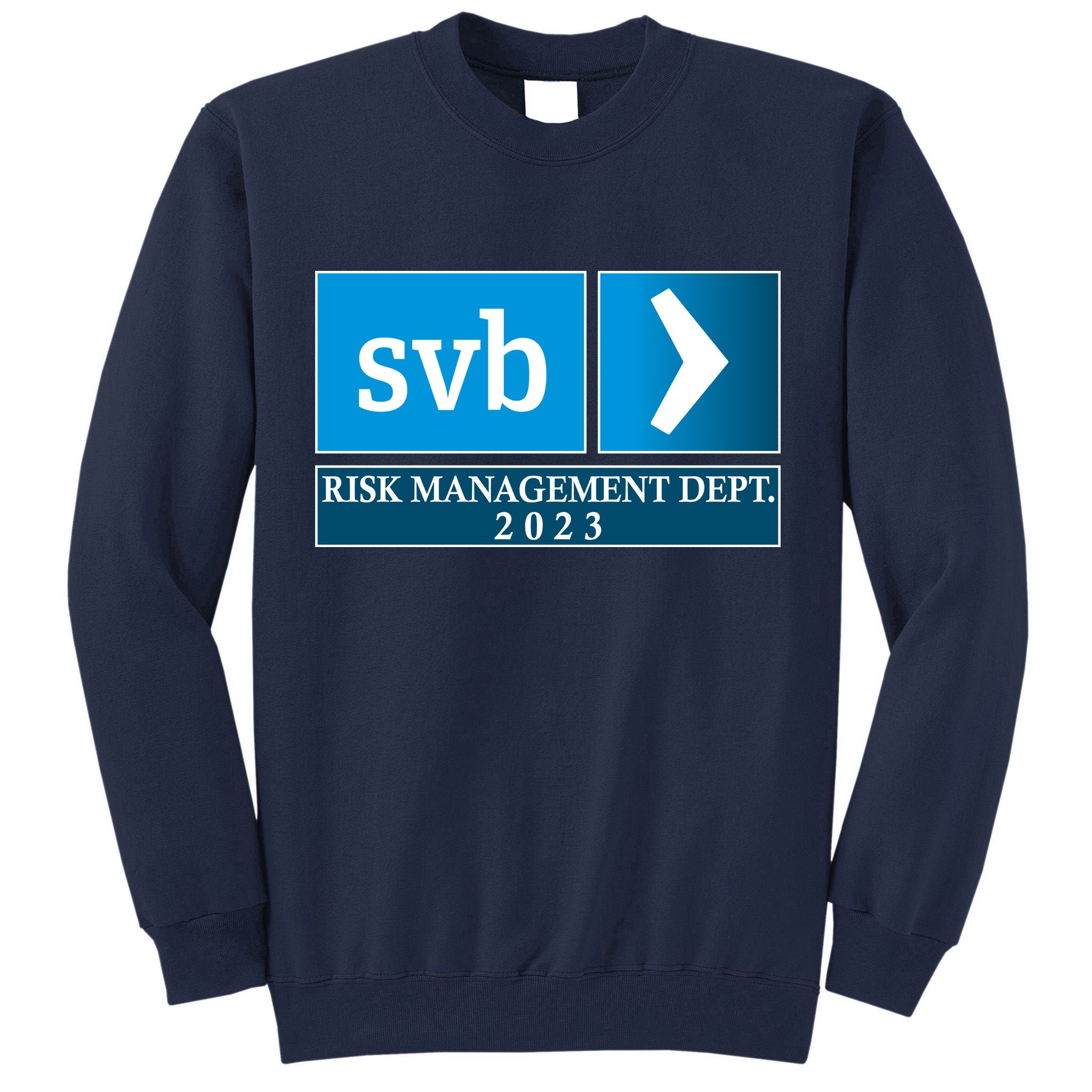 SVB Risk Management Dept. Department Team 2023 Tall Sweatshirt