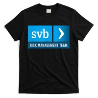 SVB Risk Management Team Svb Risk Management Department T-Shirt