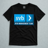 SVB Risk Management Team Svb Risk Management Department T-Shirt