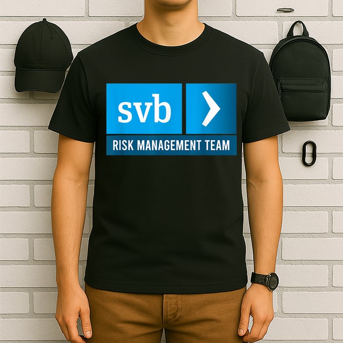 SVB Risk Management Team Svb Risk Management Department T-Shirt