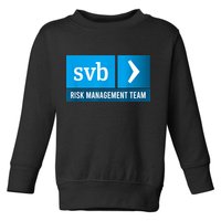 SVB Risk Management Team Svb Risk Management Department Toddler Sweatshirt