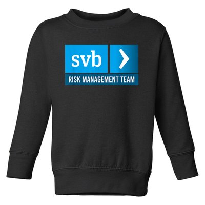 SVB Risk Management Team Svb Risk Management Department Toddler Sweatshirt