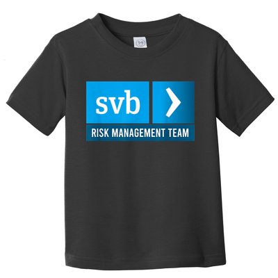 SVB Risk Management Team Svb Risk Management Department Toddler T-Shirt