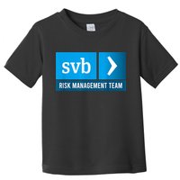 SVB Risk Management Team Svb Risk Management Department Toddler T-Shirt