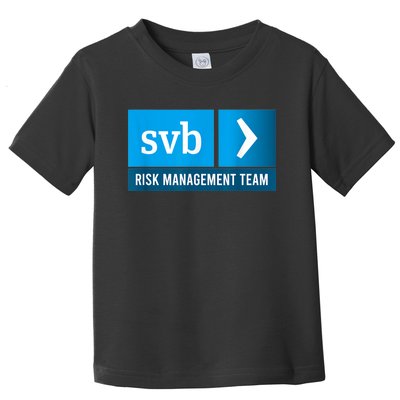 SVB Risk Management Team Svb Risk Management Department Toddler T-Shirt