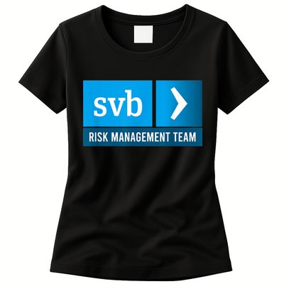 SVB Risk Management Team Svb Risk Management Department Womens T-Shirt