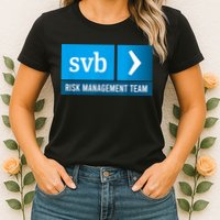 SVB Risk Management Team Svb Risk Management Department Womens T-Shirt