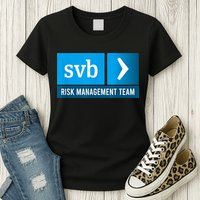 SVB Risk Management Team Svb Risk Management Department Womens T-Shirt