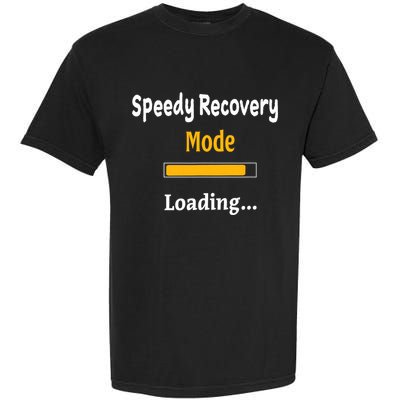 Speedy Recovery Mode Loading Get Well Soon Feel Better Comfort Colors T-Shirt