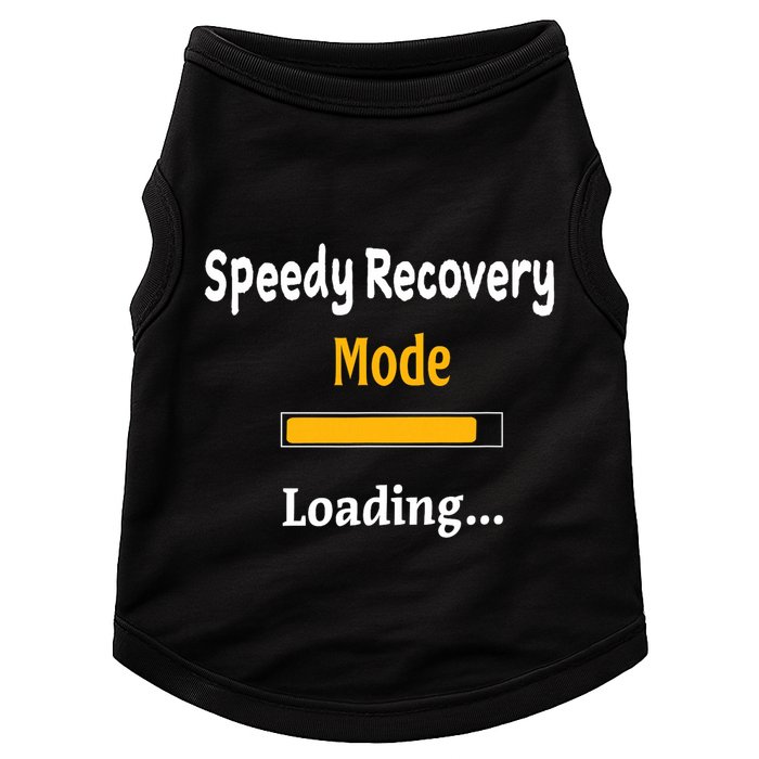 Speedy Recovery Mode Loading Get Well Soon Feel Better Doggie Tank