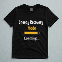 Speedy Recovery Mode Loading Get Well Soon Feel Better T-Shirt
