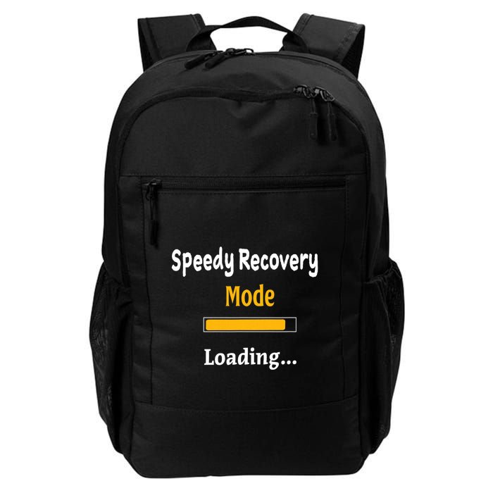 Speedy Recovery Mode Loading Get Well Soon Feel Better Daily Commute Backpack