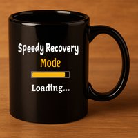 Speedy Recovery Mode Loading Get Well Soon Feel Better 11oz C Handle Ceramic Mug