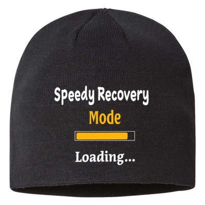 Speedy Recovery Mode Loading Get Well Soon Feel Better Sustainable Beanie