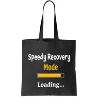 Speedy Recovery Mode Loading Get Well Soon Feel Better Bag