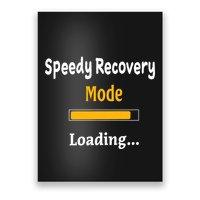 Speedy Recovery Mode Loading Get Well Soon Feel Better Poster