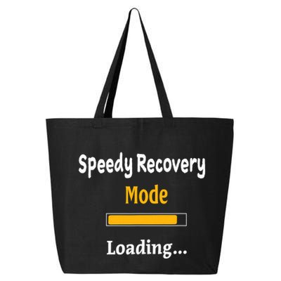 Speedy Recovery Mode Loading Get Well Soon Feel Better 25L Jumbo Tote