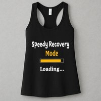 Speedy Recovery Mode Loading Get Well Soon Feel Better Womens Tank Top