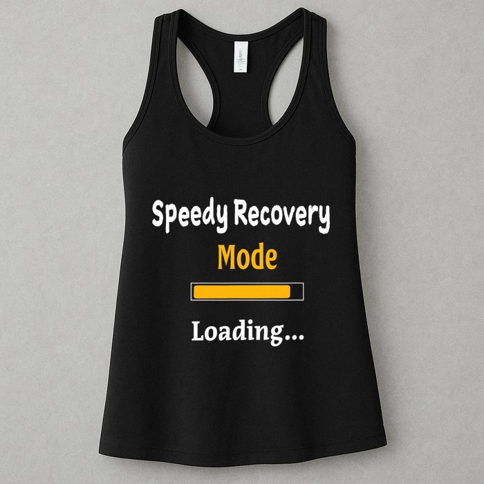Speedy Recovery Mode Loading Get Well Soon Feel Better Womens Tank Top