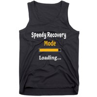 Speedy Recovery Mode Loading Get Well Soon Feel Better Tank Top