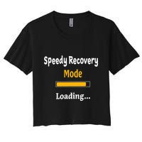 Speedy Recovery Mode Loading Get Well Soon Feel Better Crop Top